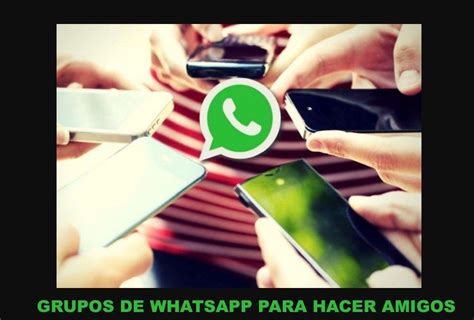 conocer chicos por whatsapp|Grupos de WhatsApp: conocer chicos